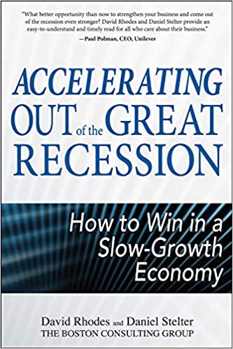 Accelerating out of the Great Recession [HARDCOVER] (RARE BOOKS)