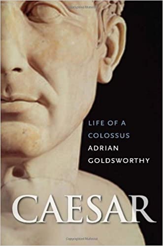 Caesar: Life of a Colossus Hardcover (RARE BOOKS)