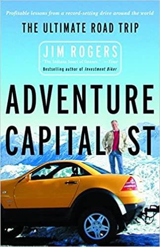 Adventure Capitalist: The Ultimate Road Trip by' Jim Rogers