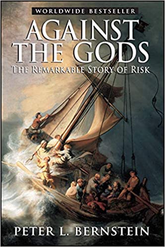 Against the Gods: The Remarkable Story of Risk (RARE BOOKS)