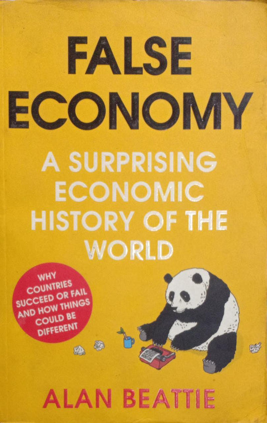 False Economy ( rare books) by Alan Beattie