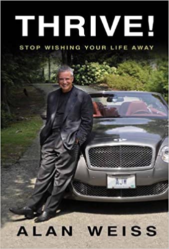 Thrive! Stop wishing your life away Hardcover (RARE BOOKS)