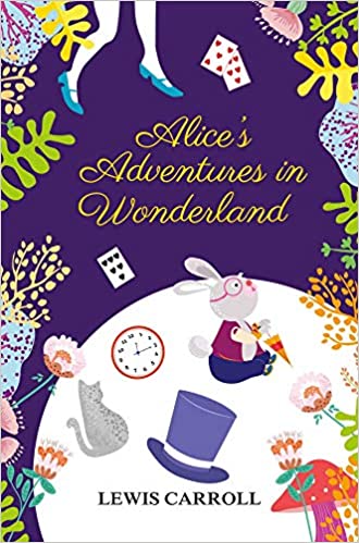 Alice’s Adventures In Wonderland [Hardcover]