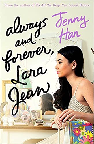 Always and forever, lara jean by Jenny Han