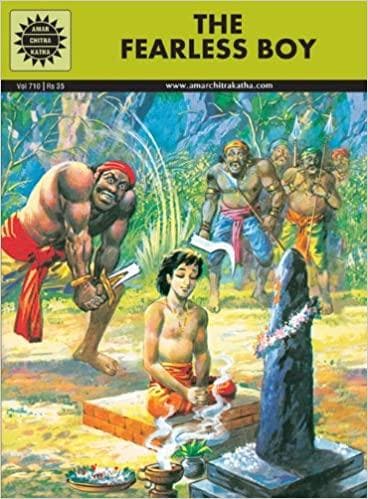Amar Chitra Katha : The Fearless Boy by by Luis Fernandes