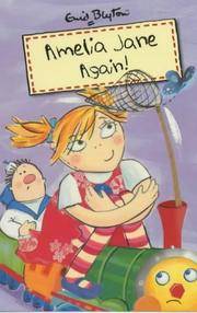 Amelia Jane Again! by Enid Blyton