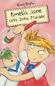 Amelia Jane Gets into Trouble by Enid Blyton
