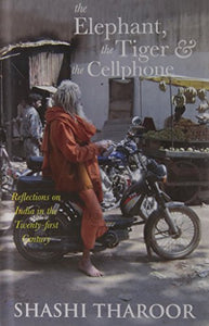 The elephant, the tiger and the cellphone [hardcover]