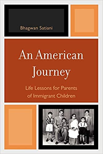An American Journey: Life Lessons for Parents of Immigrant Children (RARE BOOKS)
