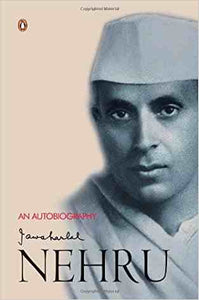 An Autobiography - Jawaharlal Nehru