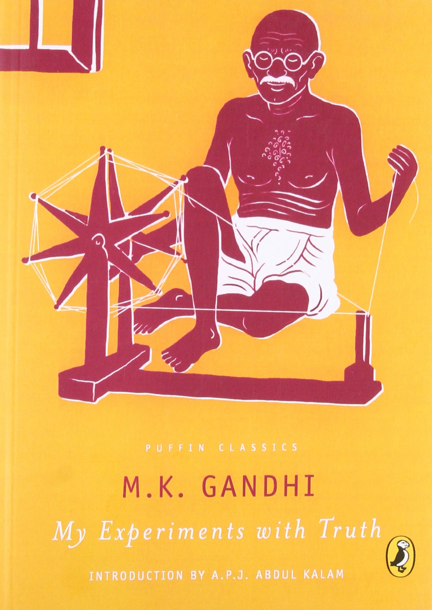 An Autobiography or the Story of My Experiments with Truth [PUFFIN CLASSICS]
