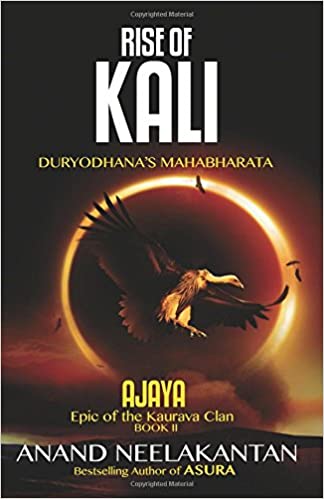 Ajaya - rise of kali (book 2) by anand neelakantan