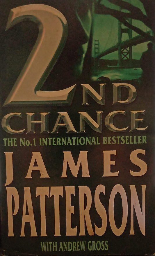 2nd Chance by James Patterson| Andrew Gross
