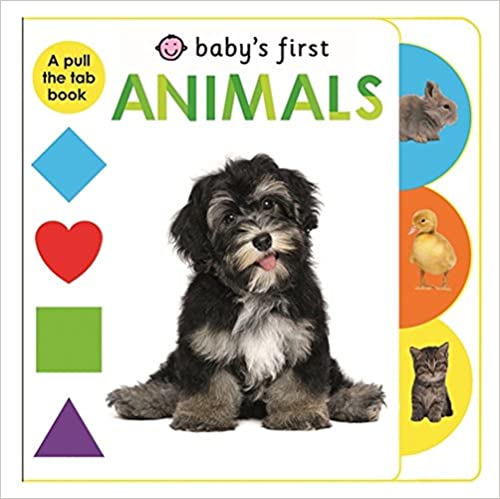 Animals: Baby'S First (A Pull The Tab Book)  [Board book]
