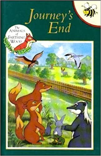 Animals of Farthing Wood Buzz Books: Journey's End (The Animals of Farthing Wood Buzz Books) [HARDCOVER]