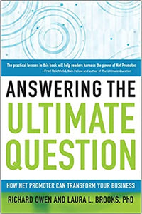 Answering The Ultimate Question: How Net Promoter Can Transform Your Business [Hardcover] (RARE BOOKS)