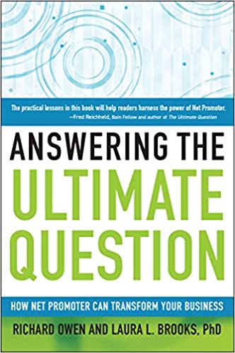 Answering The Ultimate Question: How Net Promoter Can Transform Your Business [Hardcover] (RARE BOOKS)