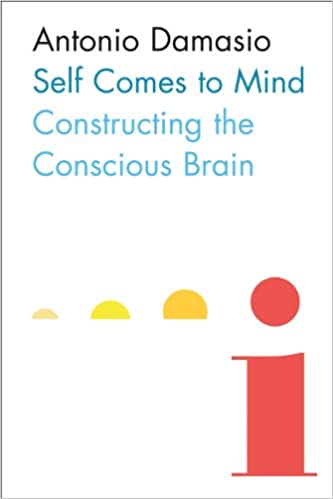 Self Comes to Mind: Constructing the Conscious Brain Hardcover (RARE BOOKS)