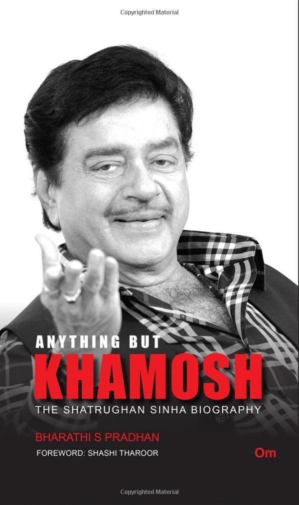 Anything But Khamosh - The Shatrughan Sinha Biography [HARDCOVER]