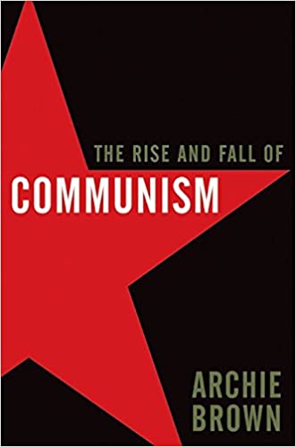 The Rise and Fall of Communism Hardcover (RARE BOOKS)