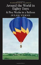 Load image into Gallery viewer, Around the World in 80 Days / Five Weeks in a Balloon (Wordsworth Classics)
