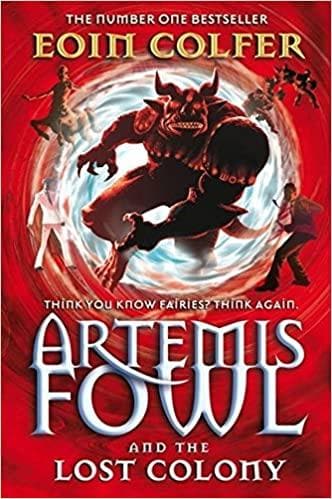 Artemis fowl and the lost colony by Eoin Colfer