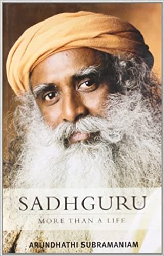 Sadhguru: More Than A Life [Hardcover]