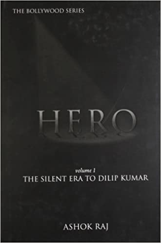 Hero Vol I The Silent Era To Dilip Kumar Hardcover