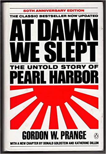 At Dawn We Slept: The Untold Story of Pearl Harbor