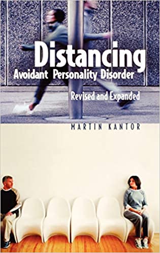 Distancing: Avoidant Personality Disorder [Hardcover] (RARE BOOKS)