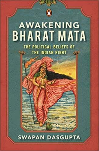 Awakening Bharat Mata: The Political Beliefs of the Indian Right [Hardcover]