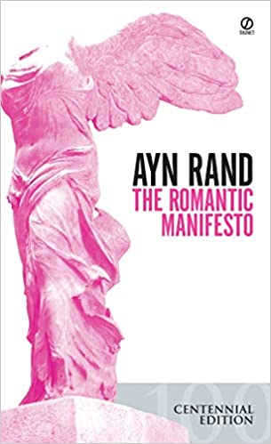 The romantic manifesto by Ayn Rand