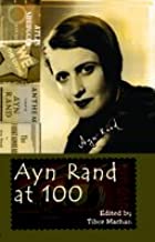 Ayn Rand At 100 (RARE BOOKS)