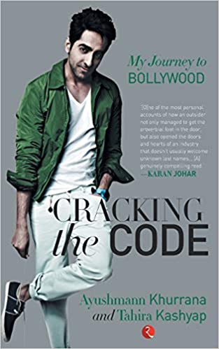 Cracking the Code: My Journey to Bollywood by Tahira Kashyap| Ayushmann Khurrana