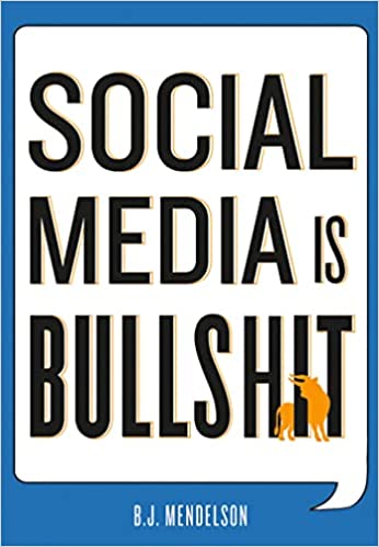 Social Media is Bullshit Hardcover (RARE BOOKS)