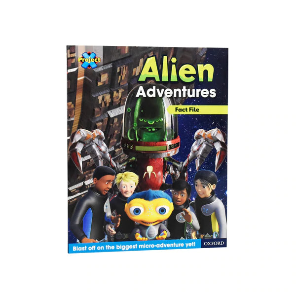 Project X Alien Adventure Fact File