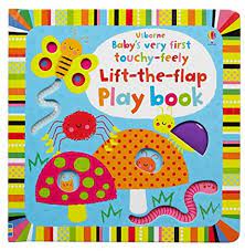 Baby's Very First touchy-feely Lift-the-flap play book (BOARDBOOK)
