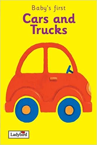 BABY FIRST First Picture Words: Cars and Trucks [HARDCOVER]