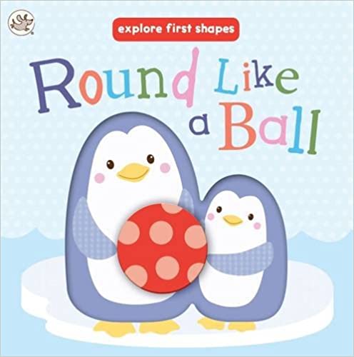 Explore First Shapes: Round Like a Ball[ Board book ]