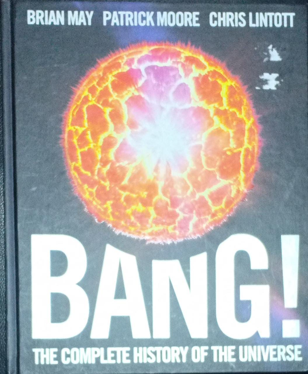 Bang!: The Complete History of the Universe [Hardcover] (RARE BOOKS)