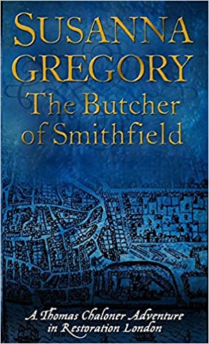 The Butcher Of Smithfield (Adventures of Thomas Chaloner)