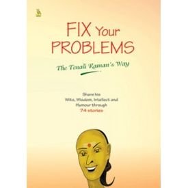 Fix Your Problems: The Tenali Raman's Way