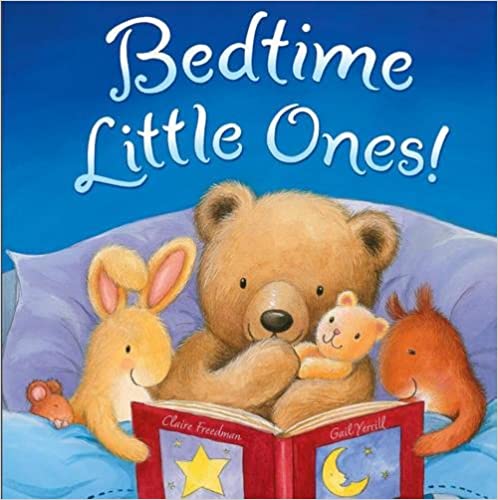 BEDTIME LITTLE ONES!