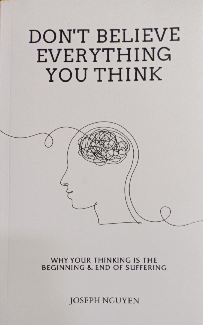 Don't believe everything you think by Joseph Nguyen
