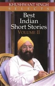 Khushwant Singh Selects Best Indian Short Stories: (Volume 2)
