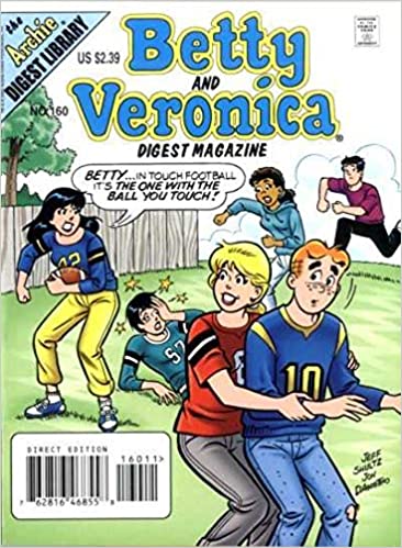 BETTY AND VERONICA DIGEST NO. 160 [Graphic novel]