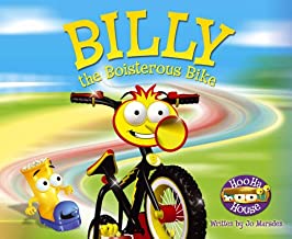 Billy the Boisterous Bike (Hoo Ha House S.)