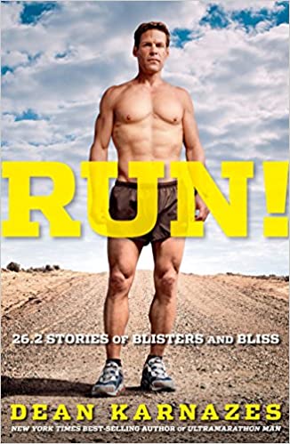 Run! 26.2 Stories of Blisters and Bliss {Hardcover} (rare books) by Dean Karnazes