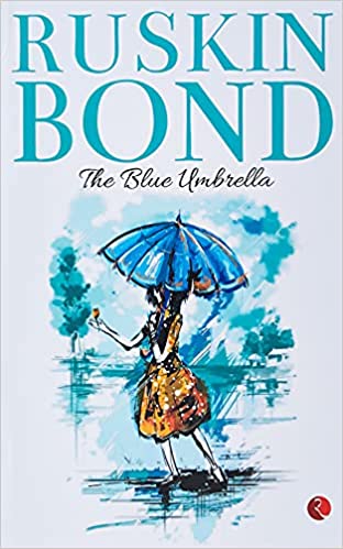 The blue umbrella by Ruskin Bond