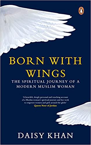 Born with Wings: The Spiritual Journey of a Modern Muslim Woman [HARDCOVER]